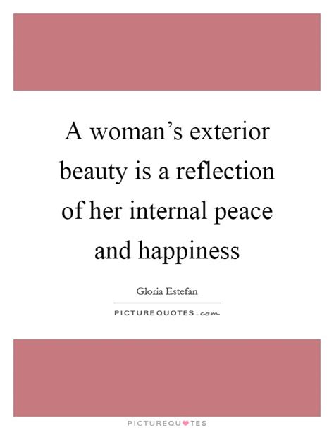 A Womans Exterior Beauty Is A Reflection Of Her Internal Peace