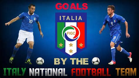 Italian football news, results, fixtures, blogs and podcasts, bringing you analysis from serie a, serie b, the champions league and the azzurri. GOALS BY THE ITALY NATIONAL FOOTBALL TEAM - YouTube