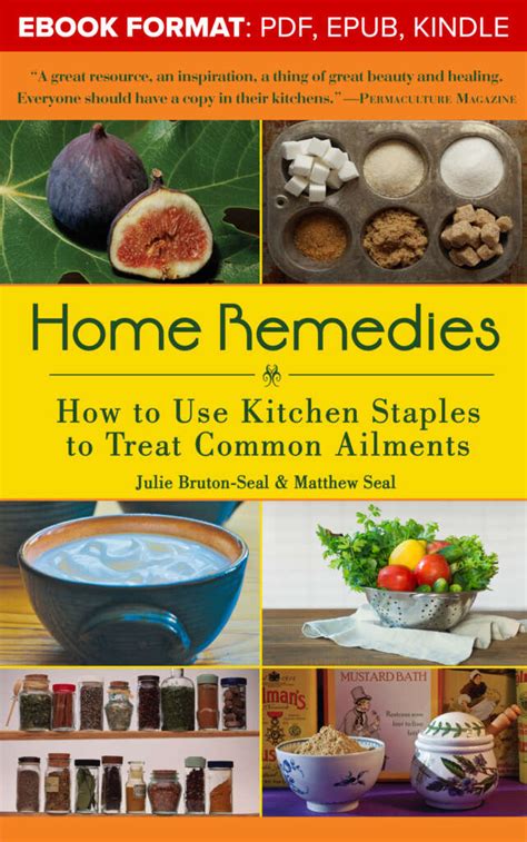 home remedies how to use kitchen staples to treat common ailments brighteon books