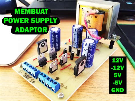 Membuat Power Supply Adaptor Sendiri 12v 12v 5v 5v Dan Gnd