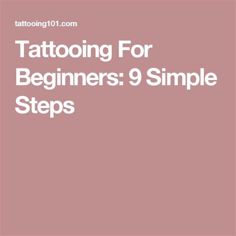 Tattooing For Beginners 9 Simple Steps Click On Image To Read The