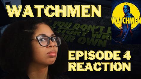 Watchmen Episode If You Don T Like My Story Write Your Own Reaction Watchmen Youtube