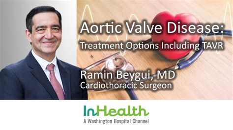 Aortic Valve Disease Treatment Options Including Tavr Washington