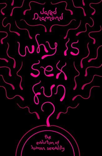 Why Is Sex Fun The Evolution Of Human Sexuality Science Masters English Edition Ebook