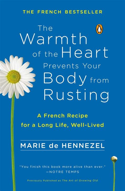 The Warmth Of The Heart Prevents Your Body From Rusting Ebook With