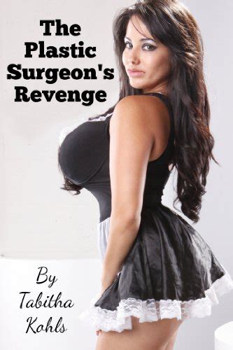 The Plastic Surgeons Revenge Gender Transformation Erotica Ebook