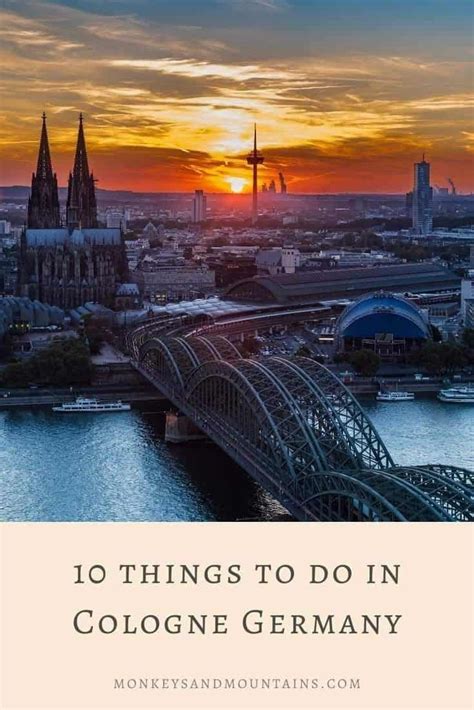 10 Things To Do In Cologne In 2023 Cool Places To Visit Places To