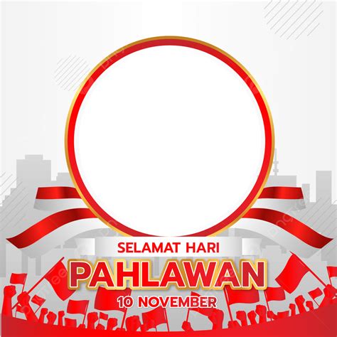 Twibbon Hari Pahlawan 2022 10 November Twibbonize Hari Pahlawan