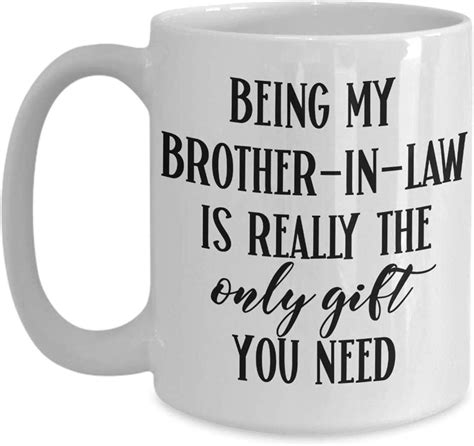 Best Brother In Law Mug Birthday From Sister In Law Gag Present For Him Being My