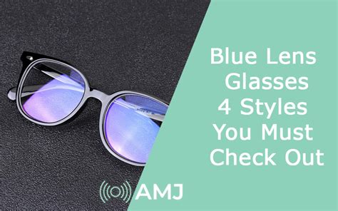 blue lens glasses 4 styles you must check out amj