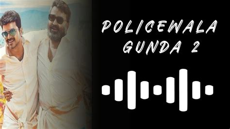 Policewala Gunda 2 Bgm Youtube