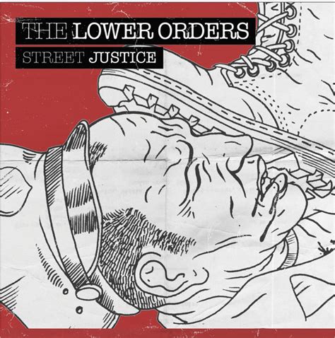 The Lower Orders Street Justice Releases Discogs
