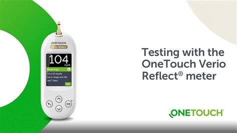 Start Checking Your Blood Glucose With The Onetouch Verio Reflect