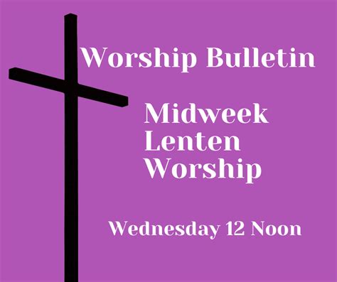 worship bulletin midweek lenten worship noon st matthews evangelical lutheran church