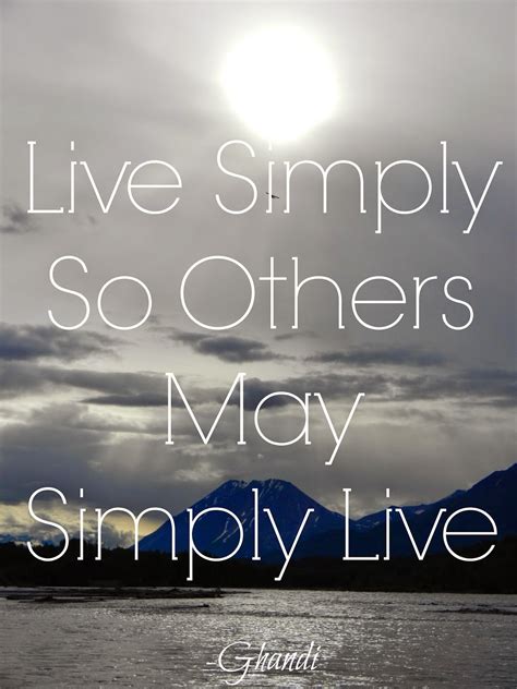 Best live simply quotes selected by thousands of our users! Life Quotes Live Simply. QuotesGram