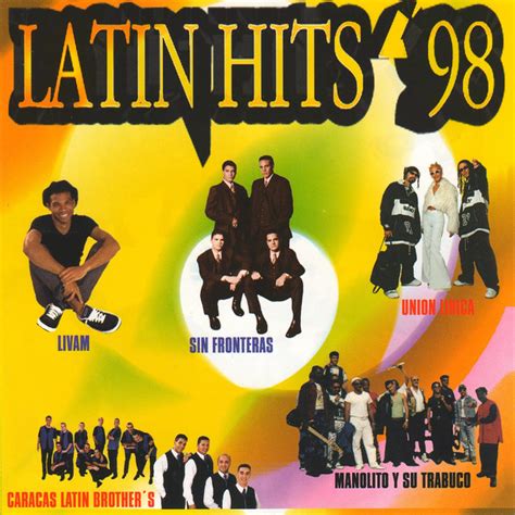 Latin Hits 98 Compilation By Various Artists Spotify