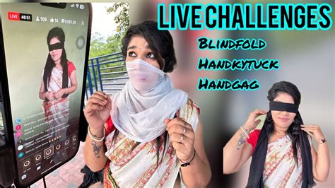 Live Challenges Blindfold Handkytuck Handgag Subscribe Srishub Youtube