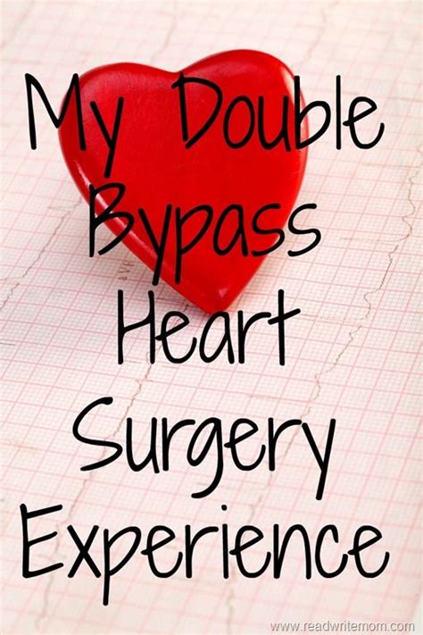 My Double Bypass Heart Surgery Experience Heart Surgery