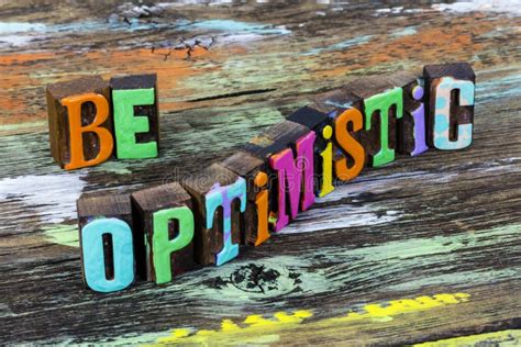 Be Optimistic Optimism Happy Believe Learn Leader Positive Attitude