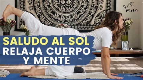 Saludo Al Sol Relaja Tu Cuerpo En Minutos Vane Jaramillo Youtube