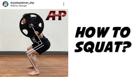 Dr Joel Seedman Teaches You To Squat To 90 Degrees Youtube