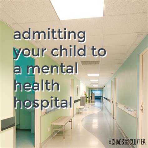 Admitting Your Child To A Mental Health Hospital 2023