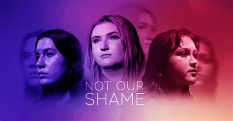 Not Our Shame Speaking Out After Sexual Assault