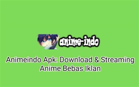 Terbaru Animeindo Apk Situs Nonton Anime Sub Indo 2023