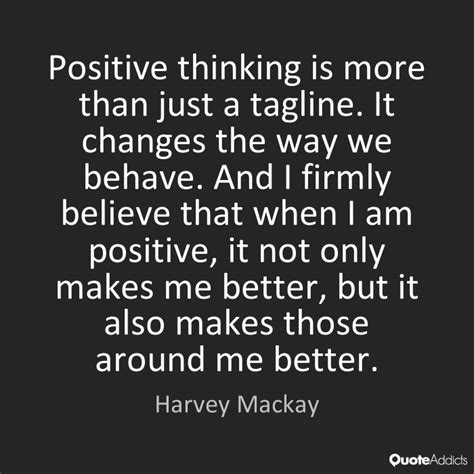 Positive Thinking Is More Than Just A Tagline It Changes The Way We
