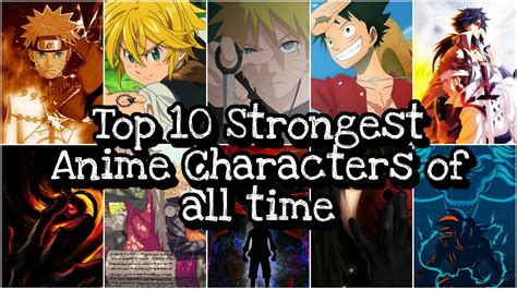 10 Most Strongest Anime Characters Top 10 Strongest Anime Characters
