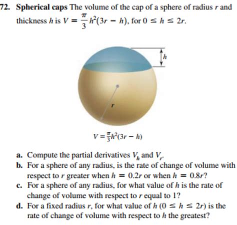 Solved 72 Spherical Caps The Volume Of The Cap Of A Sphere