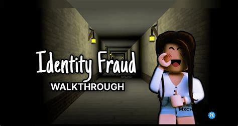 Identity Fraud Roblox Walkthrough Guide All Mazes Solution