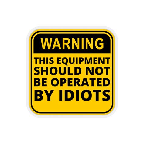 Funny Workplace Equipment Warning Stickers Etsy