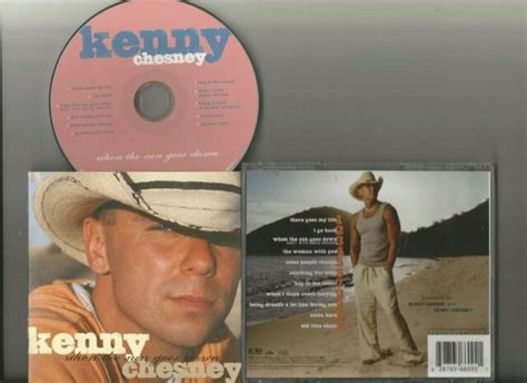 Kenny Chesney When The Sun Goes Down Cd 2004 Bna 11 Tracks Ex Condition Ebay