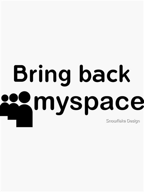 Bring Back Myspace Black Text Sticker For Sale By Snowflakedesign Redbubble