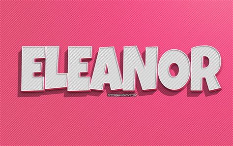 Download Wallpapers Eleanor Pink Lines Background Wallpapers With Names Eleanor Name Female