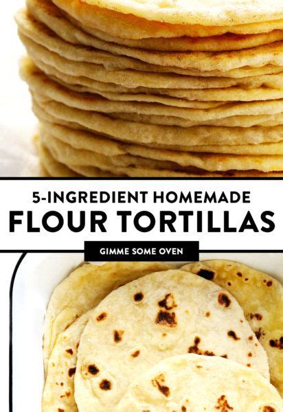 The Best Flour Tortillas Recipe Gimme Some Oven Recipe Recipes