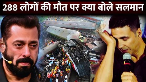 Salman Khan And Akshay Kumar Break Down On 288 Death In Train Crash In