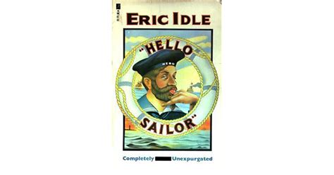 Hello Sailor By Eric Idle