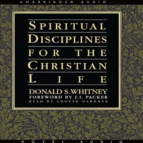 Spiritual Disciplines For The Christian Life Audible Audio