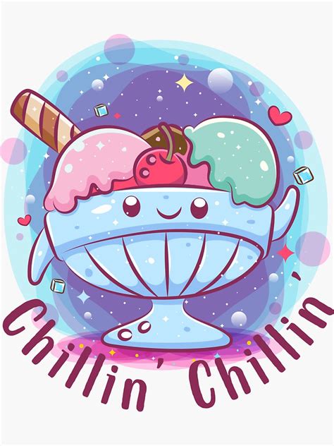 Chillin Chillin Kawaii Ice Cream Graphic Sticker For Sale By