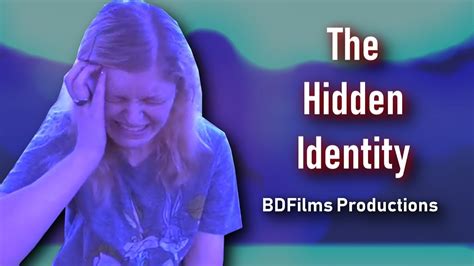The Hidden Identity Trailer Youtube