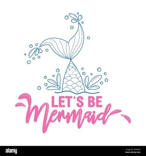 Lets Be Mermaids Inspirational Quote About Summer Modern Calligraphy