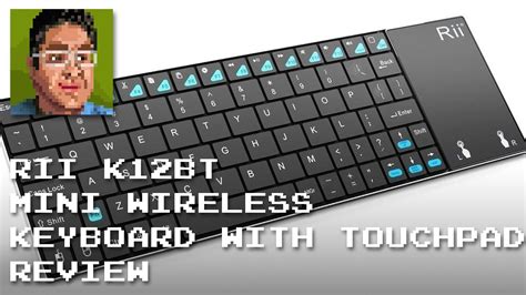 Rii K12bt Mini Wireless Keyboard With Touchpad Review Youtube