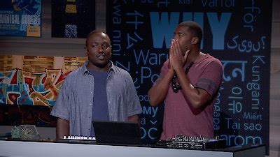 Watch Why With Hannibal Buress Season Episode Hannibal Approaches The Finish Line While