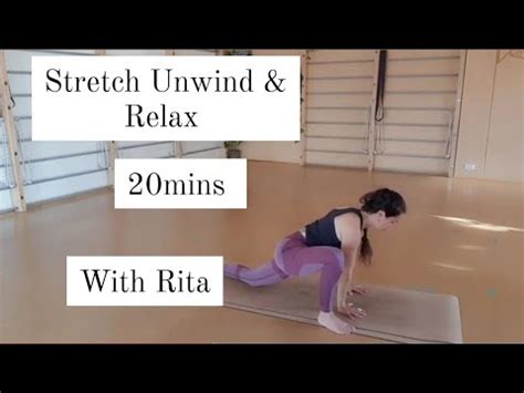 Stretch Unwind Relax 20 Mins With Rita YouTube