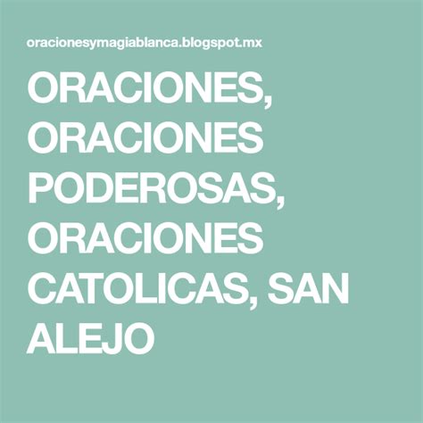 Oraciones Oraciones Poderosas Oraciones Catolicas San Alejo Catholic