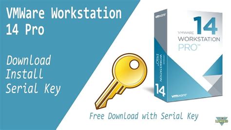 Vmware Workstation 14 Pro Installer With License Keysupdated 2018