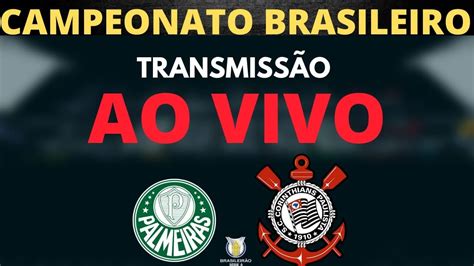 Ao Vivo Palmeiras X Corinthians Rodada 03 BrasilierÃo 023 Youtube