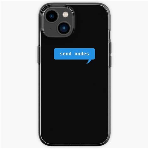 Send Nudes Iphone Case For Sale By Heyrk Redbubble